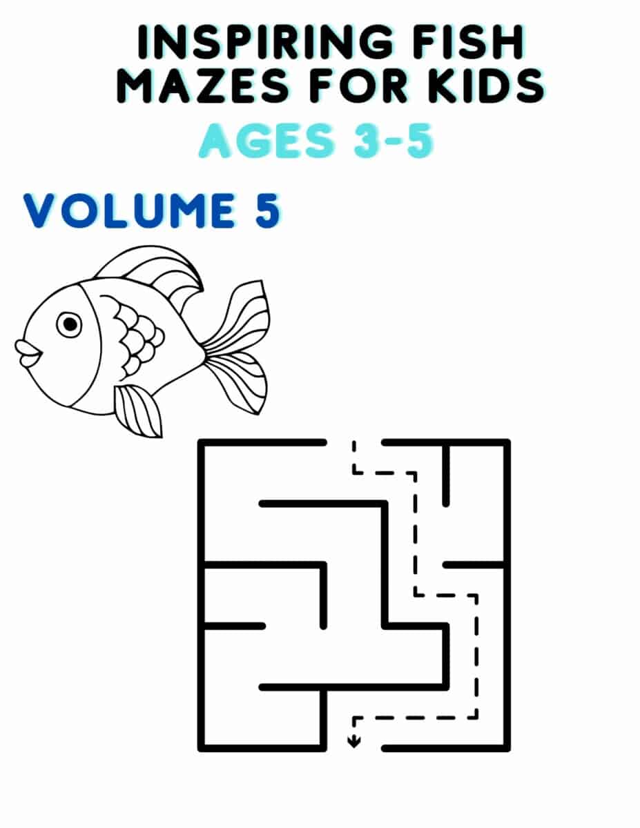 Inspiring Fish Mazes For Kids Ages 3-5, Volume 5 - DS Inspire