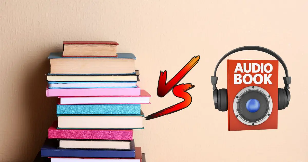 Audiobooks vs books